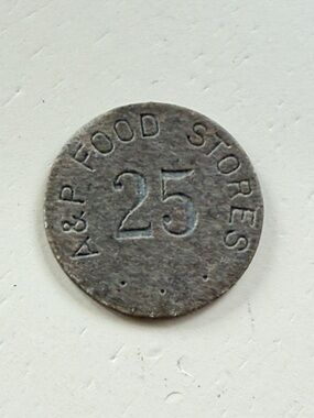 A&P Food Stores 25¢ Metal Token - Vintage Look